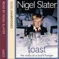 Cover Art for 9780007297771, Toast by Nigel Slater