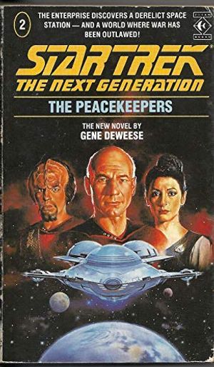 Cover Art for 9780671669294, The Peacekeepers (Star Trek: The Next Generation, Book 2) by Gene Deweese