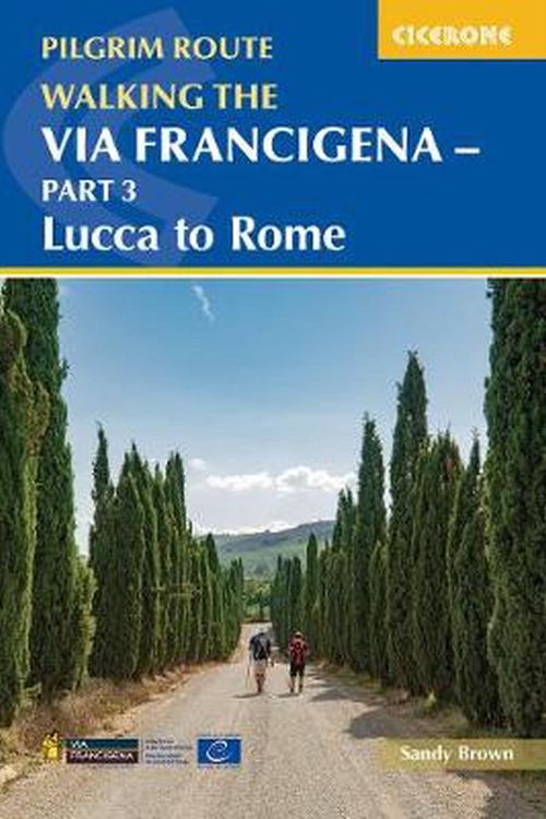 Cover Art for 9781786310798, Walking the Via Francigena pilgrim route - Part 3: Lucca to Rome by The Reverend Sandy Brown