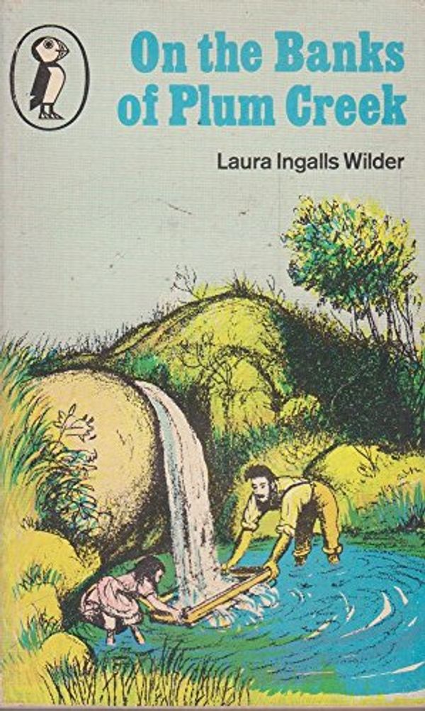 Cover Art for 9780140302288, ON THE BANKS OF PLUM CREEK (PUFFIN BOOKS) by Laura Ingalls Wilder