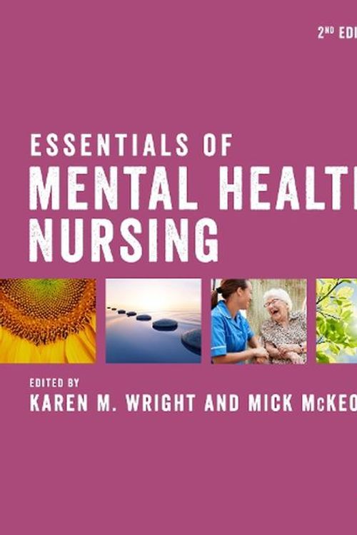 Cover Art for 9781529733037, Essentials of Mental Health Nursing by Karen M. Wright, Mick McKeown