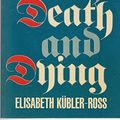 Cover Art for 9780285649576, Living with Death and Dying by Kubler-Ross, Elisabeth
