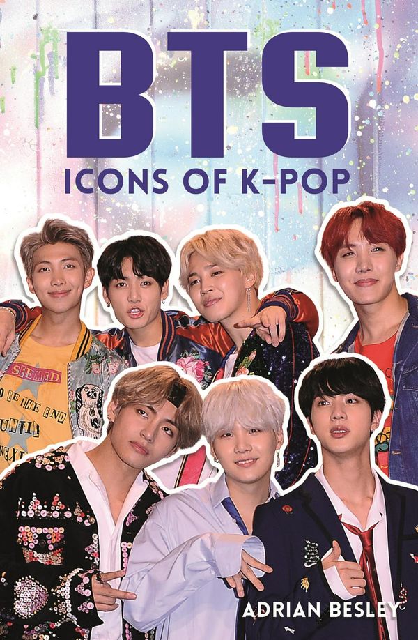 Cover Art for 9781782439684, BTSIcons of K-pop by Adrian Besley