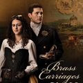 Cover Art for 9781629727370, Brass Carriages and Glass Hearts (Proper Romance Steampunk) by Nancy Campbell Allen