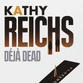 Cover Art for 9782266229838, Déjà Dead by Kathy Reichs