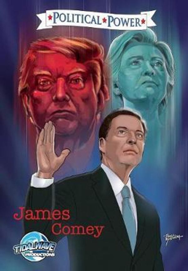 Cover Art for 9781948724951, Political PowerJames Comey by Michael Frizell