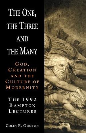 Cover Art for 9780521421843, The One, the Three and the Many by Colin E. Gunton