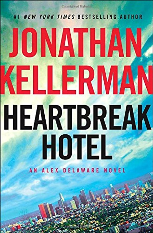Cover Art for 9780345541437, Heartbreak HotelAn Alex Delaware Novel by Jonathan Kellerman