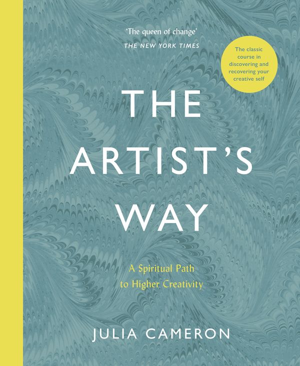 Cover Art for 9781788164290, The Artist's Way: A Spiritual Path to Higher Creativity by Julia Cameron
