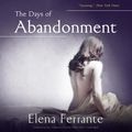 Cover Art for 9781504620215, The Days of Abandonment by Elena Ferrante