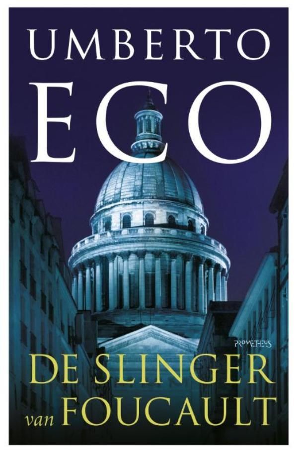 Cover Art for 9789044618679, De slinger van Foucault by Umberto Eco