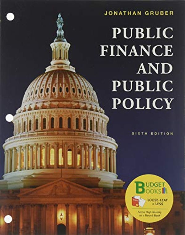 Cover Art for 9781319105266, Loose-Leaf Version for Public Finance Public Policy by Jonathan Gruber