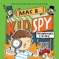 Cover Art for 9780702300578, Impossible Crime Mac B Kid Spy 2 by Mac Barnett