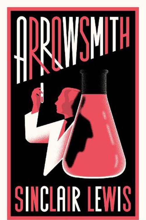 Cover Art for 9781847499134, Arrowsmith: New Annotated Edition by Sinclair Lewis