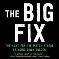 Cover Art for 9780062308085, The Big Fix by Brett Forrest