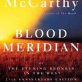 Cover Art for 9780679728757, Blood Meridian, or, the Evening Redness in the West by Cormac McCarthy