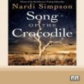 Cover Art for 9780369360373, Song of the Crocodile by Nardi Simpson
