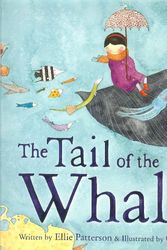 Cover Art for 9781845395193, The Tail of the Whale by Ellie Patterson