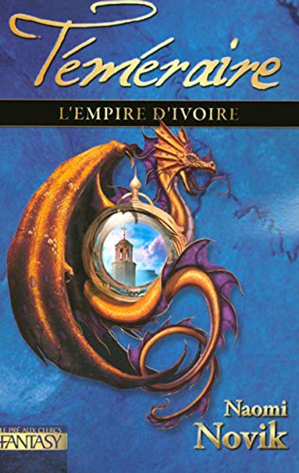 Cover Art for 9782842283377, L'Empire de l'ivoire - Téméraire tome 4 (04) by Naomi Novik