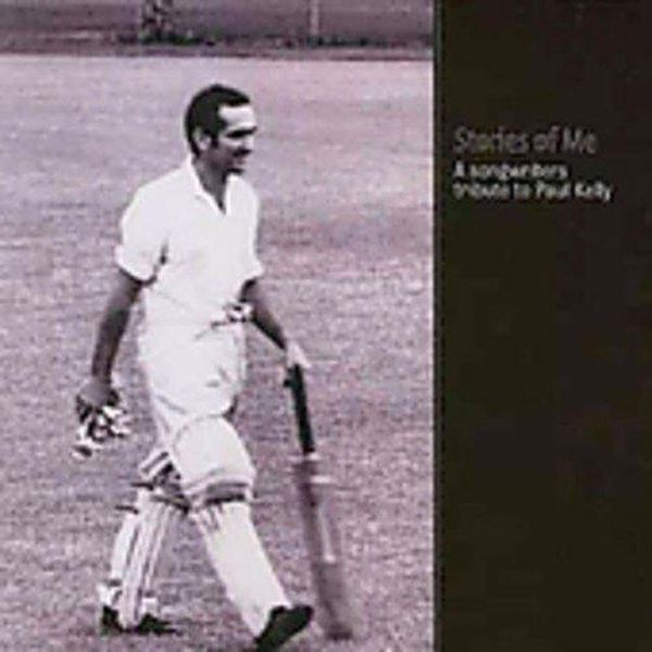Cover Art for 9320689013636, Stories of Me: A Songwriters Tribute to Paul Kelly by Various Artists