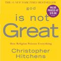 Cover Art for 9781600240096, God Is Not Great by Christopher Hitchens