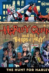 Cover Art for 9781779504494, Harley Quinn & the Birds of Prey: The Hunt for Harley by Jimmy Palmiotti