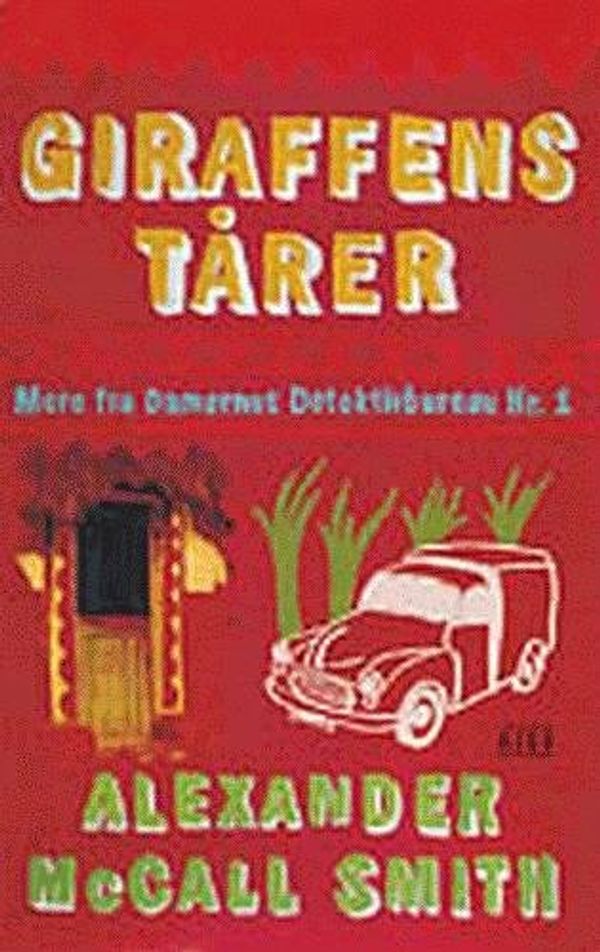 Cover Art for 9788791318016, Giraffens tårer by Alexander McCall Smith