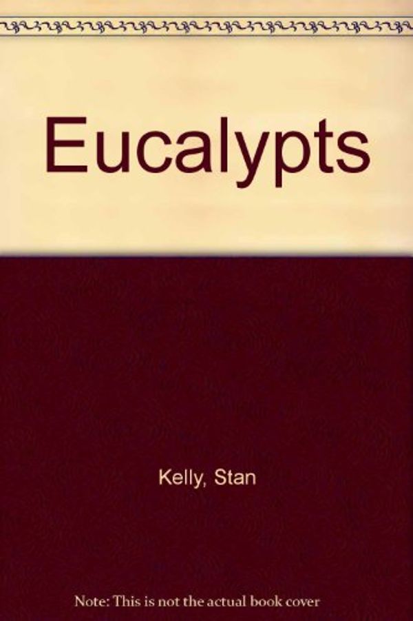 Cover Art for 9780170062572, Eucalypts by Stan Kelly