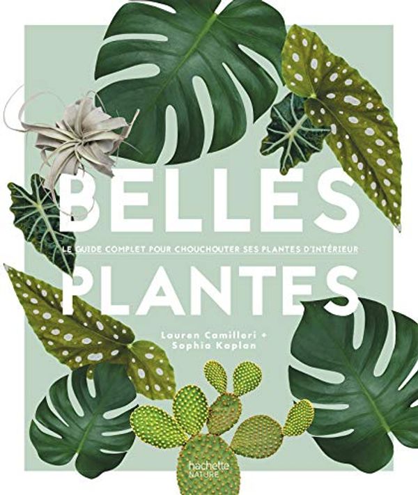 Cover Art for 9782017041139, Belles plantes by Lauren Camilleri, Sophia Kaplan