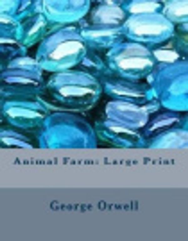 Cover Art for 9781979512176, Animal Farm: Large Print by George Orwell