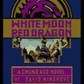 Cover Art for 9780440223085, White Moon, Red Dragon by David Wingrove