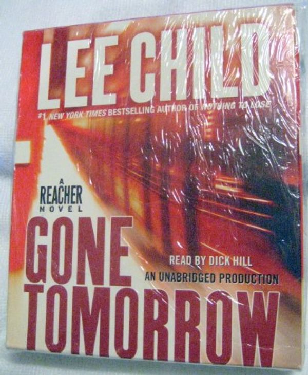Cover Art for 9780739365915, Gone Tomorrow: A Jack Reacher Novel by Lee Child