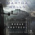 Cover Art for B07D9R8V51, Rogue Protocol by Martha Wells