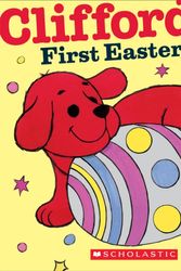 Cover Art for 9780545200103, Clifford's First Easter by Norman Bridwell