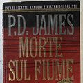 Cover Art for 9788804414247, Morte sul fiume by P. D. James