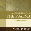 Cover Art for 9780825425639, A Commentary on the Psalms by Allen Ross