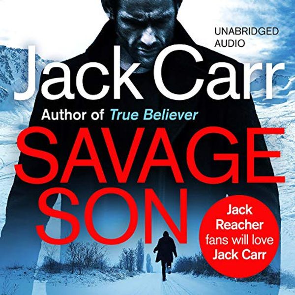 Cover Art for B08JVF5YHQ, Savage Son by Jack Carr