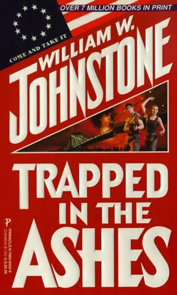 Cover Art for 9780786005628, Trapped in the Ashes by William Johnstone