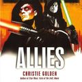 Cover Art for B004J4VZ34, Star Wars: Fate of the Jedi - Allies by Christie Golden