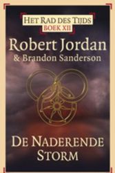 Cover Art for 9789024555642, Rad des Tijds/12 De naderende storm/druk 1 by Robert Jordan, Brandon Sanderson