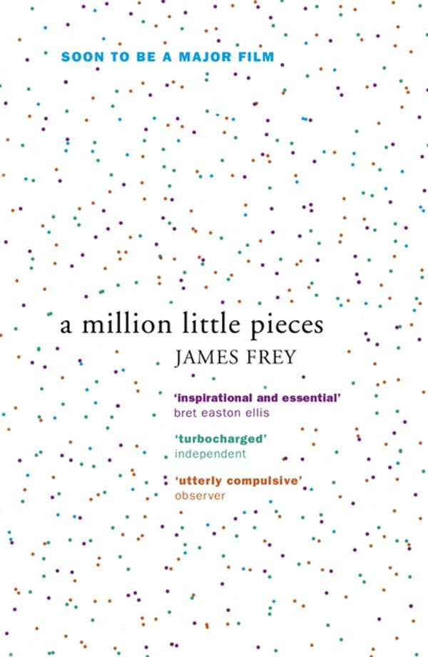 Cover Art for 9781848542358, A Million Little Pieces: A shocking exploration of addiction by James Frey