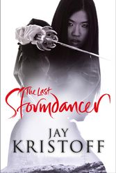 Cover Art for 9781447285069, The Last Stormdancer by Jay Kristoff