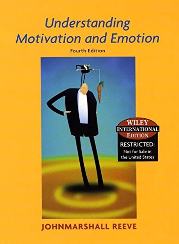 Cover Art for 9780471657705, Understanding Motivation and Emotion by Johnmarshall Reeve