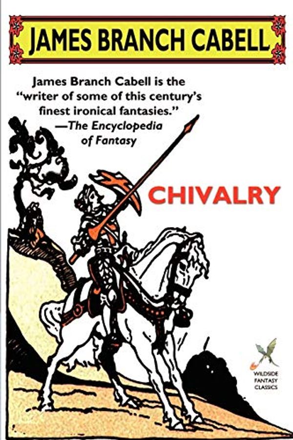 Cover Art for 9781587153525, Chivalry by James Branch Cabell