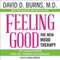 Cover Art for 9781538411735, Feeling Good: The New Mood Therapy by D Burns MD, David, Burns MD, David D