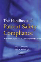 Cover Art for 9780787965105, The Handbook of Patient Safety Compliance by Fay A. Rozovsky and James R. Woods, Jr., editors ; foreword by Maree Bellamy