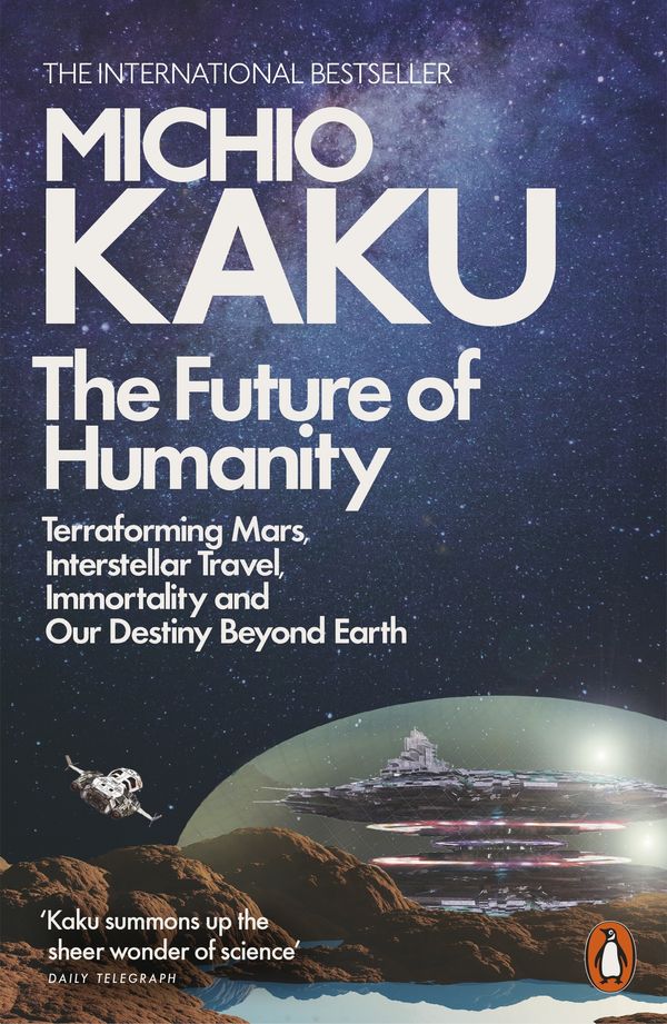 Cover Art for 9780141986067, The Future of Humanity by Michio Kaku