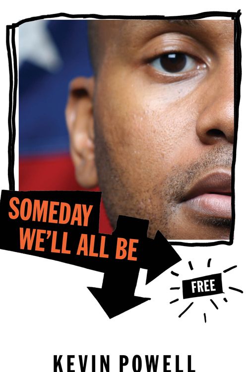 Cover Art for 9781933368573, Someday We'll All Be Free by Kevin Powell