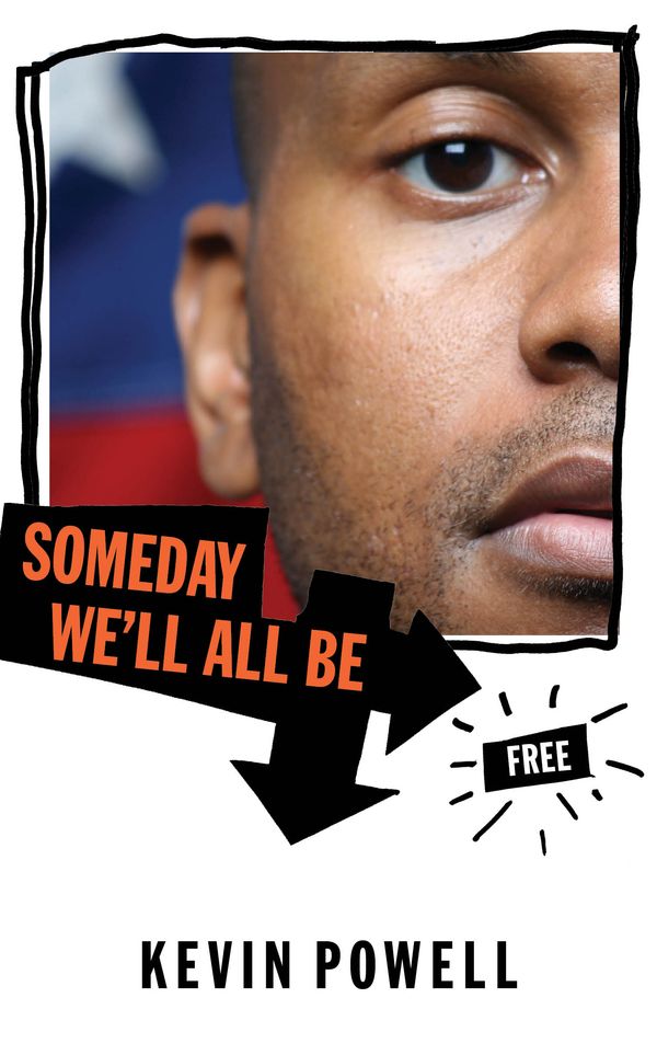 Cover Art for 9781933368573, Someday We'll All Be Free by Kevin Powell