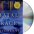 Cover Art for 9781427258342, A Fatal Grace (Chief Inspector Gamache Novels) by Louise Penny